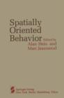 Image for Spatially Oriented Behavior
