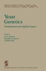 Image for Yeast Genetics : Fundamental and Applied Aspects