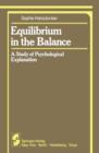 Image for Equilibrium in the Balance : A Study of Psychological Explanation