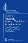 Image for Pediatric Sports Medicine for the Practitioner: From Physiologic Principles to Clinical Applications