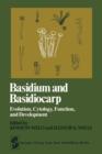 Image for Basidium and Basidiocarp : Evolution, Cytology, Function, and Development