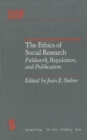 Image for Ethics of Social Research: Fieldwork, Regulation, and Publication