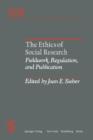 Image for The ethics of social research  : fieldwork, regulation, and publication