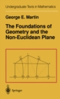 Image for Foundations of Geometry and the Non-Euclidean Plane