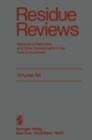 Image for Residue Reviews: Residues of Pesticides and Other Contaminants in the Total Environment : 84