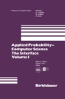 Image for Applied Probability-computer Science: The Interface Volume 1