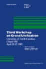 Image for Third Workshop on Grand Unification: University of North Carolina, Chapel Hill April 15-17, 1982