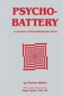 Image for Psychobattery: A Chronicle of Psychotherapeutic Abuse