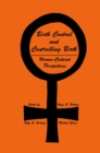Image for Birth Control and Controlling Birth: Women-Centered Perspectives