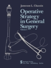 Image for Operative Strategy in General Surgery: An Expositive Atlas Volume I