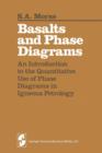 Image for Basalts and Phase Diagrams : An Introduction to the Quantitative Use of Phase Diagrams in Igneous Petrology