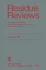 Image for Residue Reviews: Residues of Pesticides and Other Contaminants in the Total Environment : 74