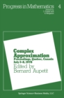 Image for Complex Approximation: Proceedings, Quebec, Canada July 3-8, 1978 : 4