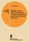 Image for Stability Theory and the Existence of Periodic Solutions and Almost Periodic Solutions