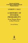 Image for A History of Inverse Probability : From Thomas Bayes to Karl Pearson