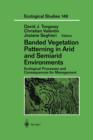Image for Banded Vegetation Patterning in Arid and Semiarid Environments : Ecological Processes and Consequences for Management
