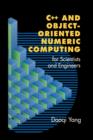 Image for C++ and object-oriented numeric computing for scientists and engineers