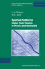 Image for Spatial Patterns : Higher Order Models in Physics and Mechanics
