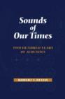 Image for Sounds of Our Times : Two Hundred Years of Acoustics
