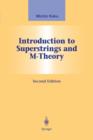 Image for Introduction to Superstrings and M-Theory