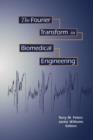 Image for The Fourier Transform in Biomedical Engineering