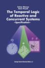 Image for The Temporal Logic of Reactive and Concurrent Systems