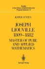Image for Joseph Liouville 1809–1882 : Master of Pure and Applied Mathematics