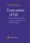 Image for Expectations of Life : A Study in the Demography, Statistics, and History of World Mortality