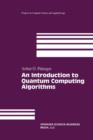 Image for An Introduction to Quantum Computing Algorithms