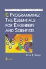 Image for C Programming: The Essentials for Engineers and Scientists