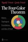Image for The Four-Color Theorem : History, Topological Foundations, and Idea of Proof