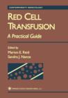 Image for Red Cell Transfusion : A Practical Guide