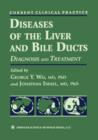 Image for Diseases of the Liver and Bile Ducts : A Practical Guide to Diagnosis and Treatment