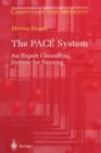 Image for The PACE System : An Expert Consulting System for Nursing