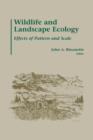 Image for Wildlife and Landscape Ecology : Effects of Pattern and Scale
