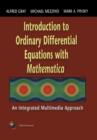 Image for Introduction to Ordinary Differential Equations with Mathematica : An Integrated Multimedia Approach