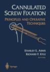 Image for Cannulated Screw Fixation : Principles and Operative Techniques