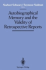 Image for Autobiographical Memory and the Validity of Retrospective Reports