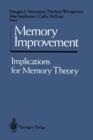 Image for Memory Improvement : Implications for Memory Theory