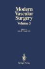 Image for Modern Vascular Surgery : Volume 5