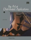 Image for The Art of Distributed Applications : Programming Techniques for Remote Procedure Calls