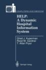 Image for HELP: A Dynamic Hospital Information System