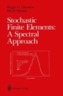 Image for Stochastic Finite Elements: A Spectral Approach