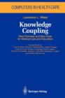 Image for Knowledge Coupling : New Premises and New Tools for Medical Care and Education