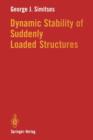 Image for Dynamic Stability of Suddenly Loaded Structures