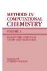 Image for Methods in Computational Chemistry : Volume 2 Relativistic Effects in Atoms and Molecules
