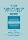 Image for Spin Observables of Nuclear Probes
