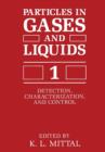 Image for Particles in Gases and Liquids 1 : Detection, Characterization, and Control