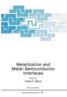 Image for Metallization and Metal-Semiconductor Interfaces