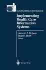 Image for Implementing Health Care Information Systems